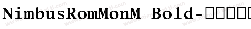 NimbusRomMonM Bold字体转换
